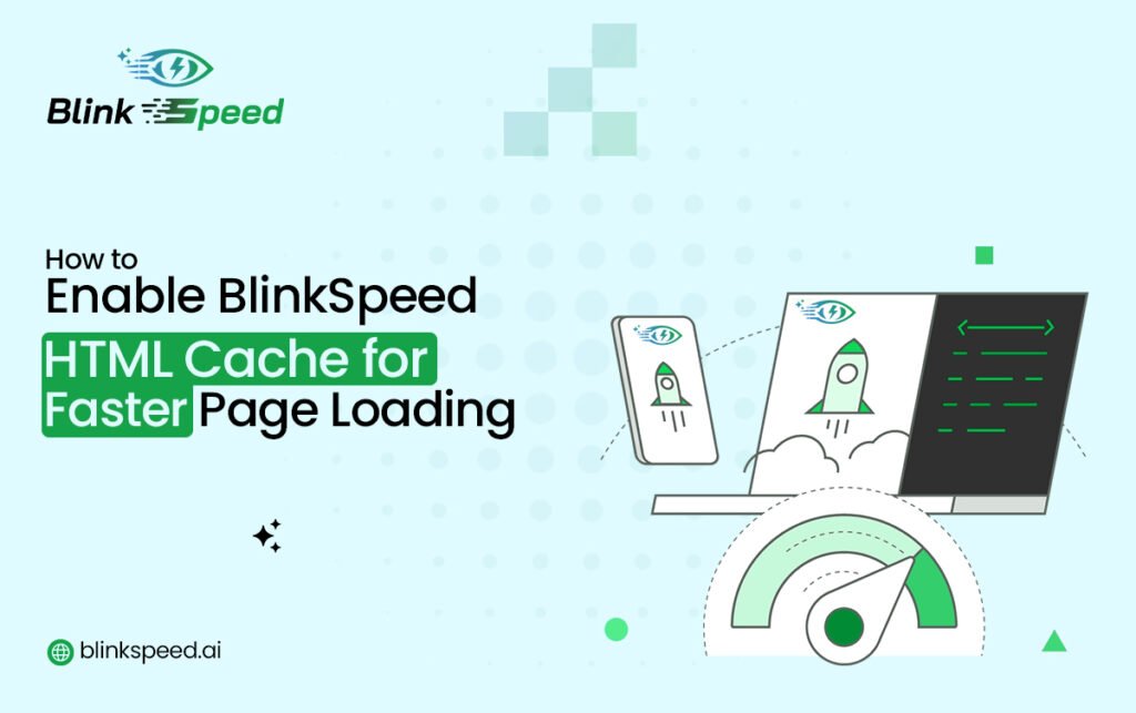 How to Enable BlinkSpeed HTML Cache for Faster WordPress - BlinkSpeed AI